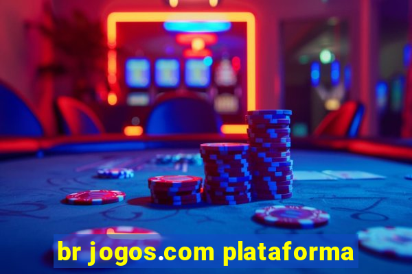 br jogos.com plataforma